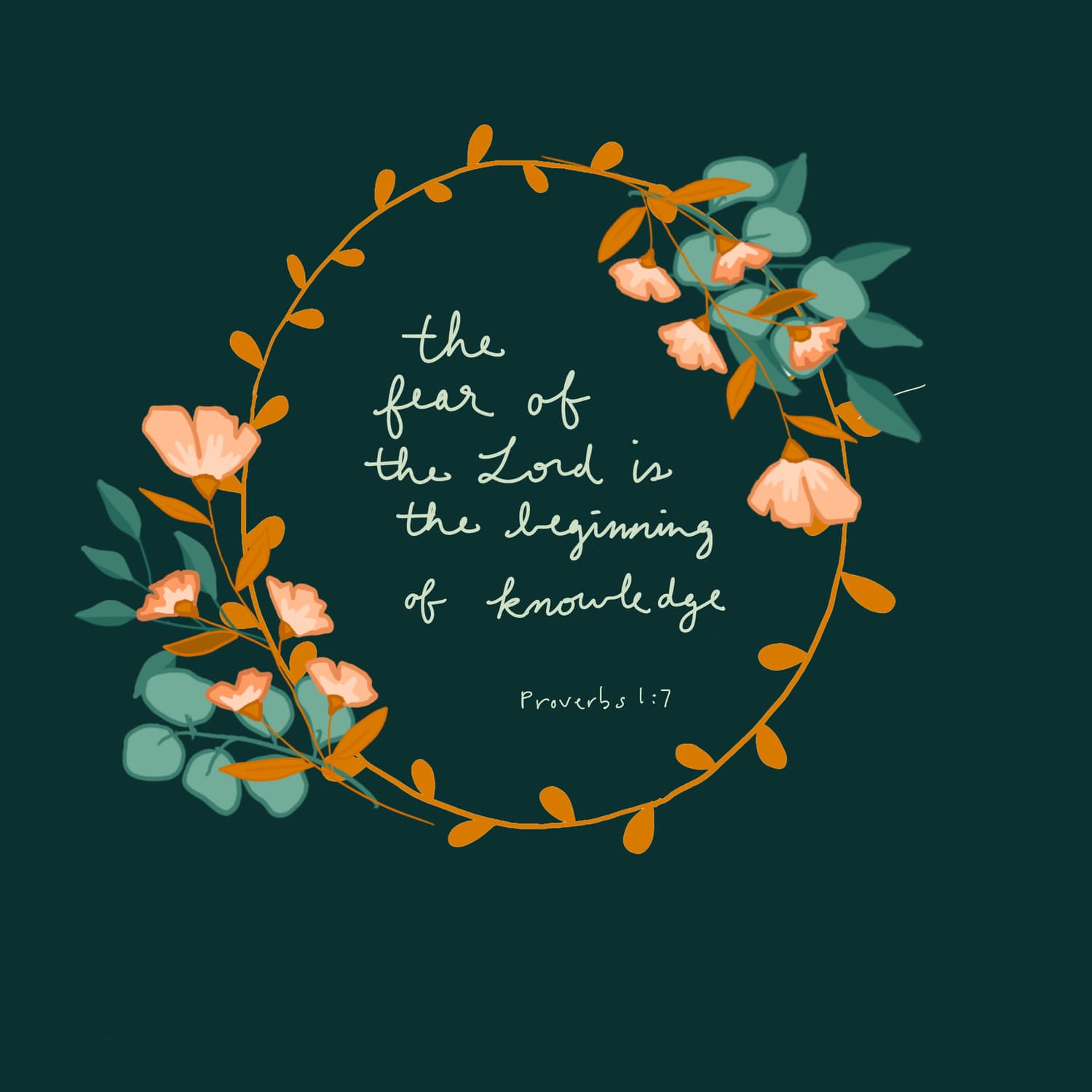 Hand-lettered verse inside a floral wreath on deep green